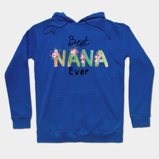 Best Nana Ever Hoodie